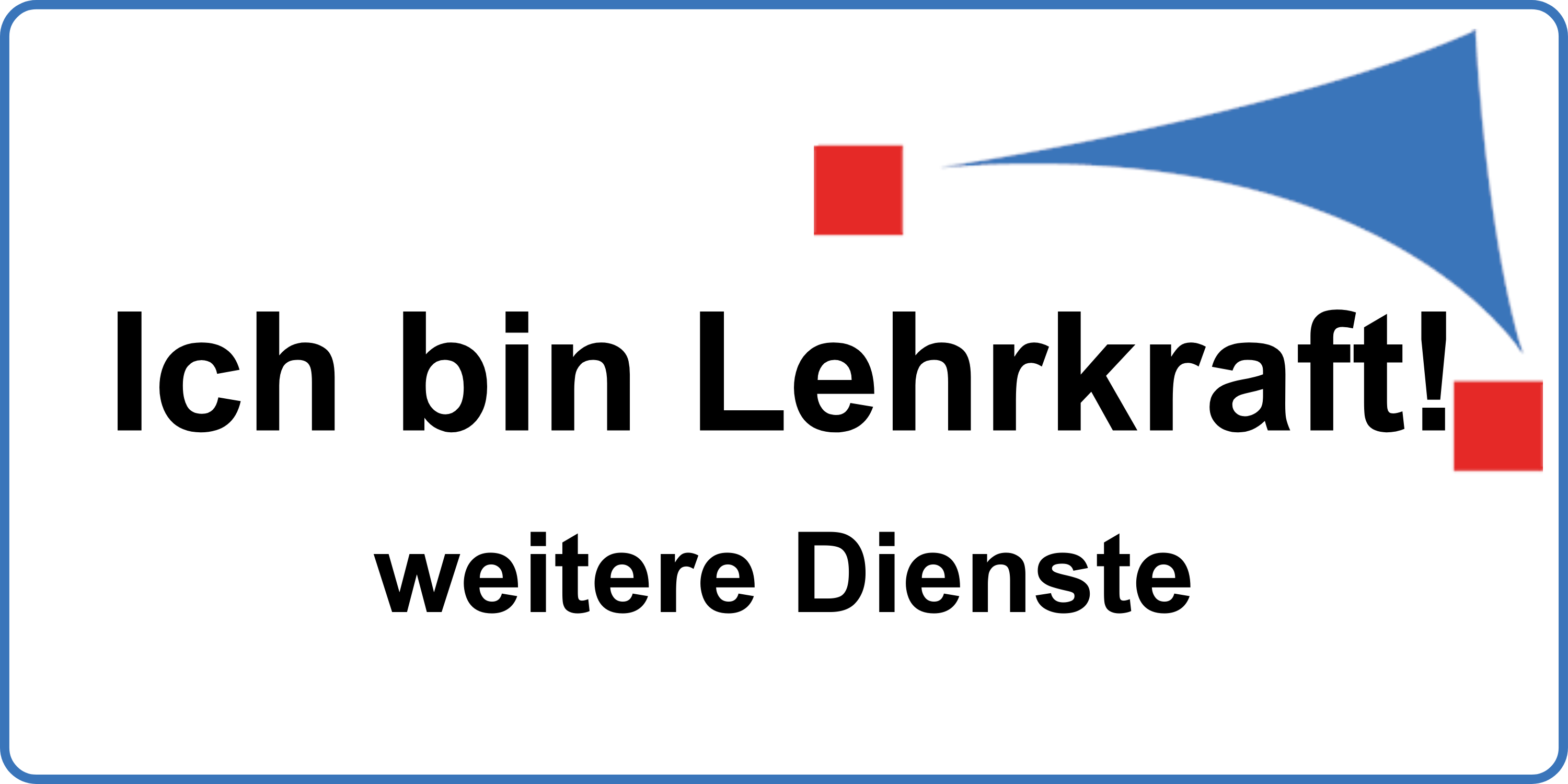 Ich bin Lehrkraft